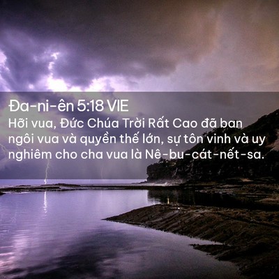 Picture 02 - Ða-ni-ên 5:18 VIE - Hỡi vua, Đức Chúa Trời Rất Cao đã ban - Bible Verse Picture