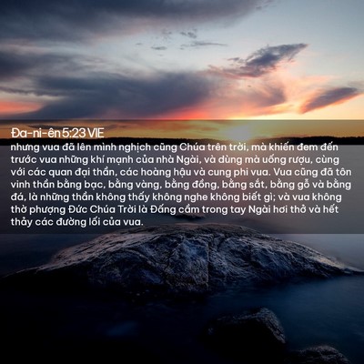 Picture 02 - Ða-ni-ên 5:23 VIE - nhưng vua đã lên mình nghịch cũng Chúa - Bible Verse Picture
