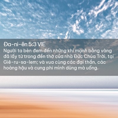 Picture 02 - Ða-ni-ên 5:3 VIE - Người ta bèn đem đến những khí mạnh - Bible Verse Picture