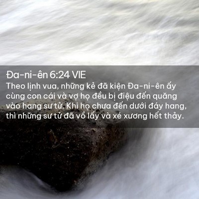 Picture 02 - Ða-ni-ên 6:24 VIE - Theo lịnh vua, những kẻ đã kiện - Bible Verse Picture