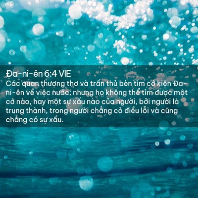 Picture 02 - Ða-ni-ên 6:4 VIE - Các quan thượng thơ và trấn thủ bèn - Bible Verse Picture
