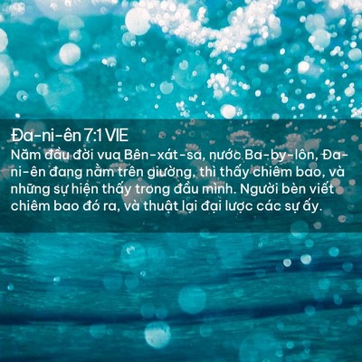 Picture 02 - Ða-ni-ên 7:1 VIE - Năm đầu đời vua Bên-xát-sa, nước - Bible Verse Picture