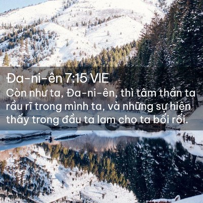 Picture 02 - Ða-ni-ên 7:15 VIE - Còn như ta, Đa-ni-ên, thì tâm thần ta - Bible Verse Picture