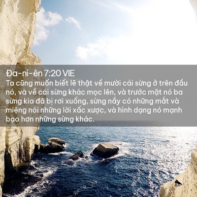 Picture 02 - Ða-ni-ên 7:20 VIE - Ta cũng muốn biết lẽ thật về mười - Bible Verse Picture
