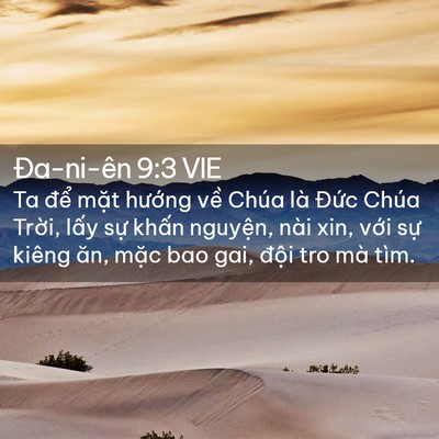 Picture 02 - Ða-ni-ên 9:3 VIE - Ta để mặt hướng về Chúa là Đức - Bible Verse Picture