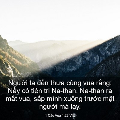 Picture 03 - 1 Các Vua 1:23 VIE - Người ta đến thưa cùng vua rằng: Nầy - Bible Verse Picture