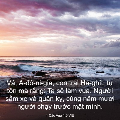 Picture 03 - 1 Các Vua 1:5 VIE - Vả, A-đô-ni-gia, con trai Ha-ghít, tự tôn - Bible Verse Picture
