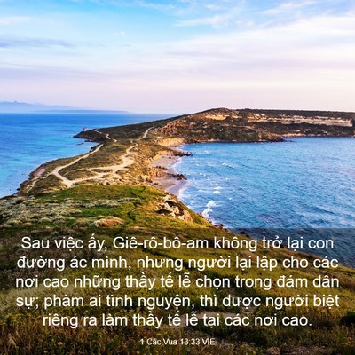 Picture 03 - 1 Các Vua 13:33 VIE - Sau việc ấy, Giê-rô-bô-am không trở - Bible Verse Picture