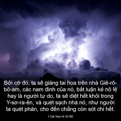 Picture 03 - 1 Các Vua 14:10 VIE - Bởi cớ đó, ta sẽ giáng tai họa trên - Bible Verse Picture