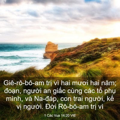Picture 03 - 1 Các Vua 14:20 VIE - Giê-rô-bô-am trị vì hai mươi hai năm; - Bible Verse Picture
