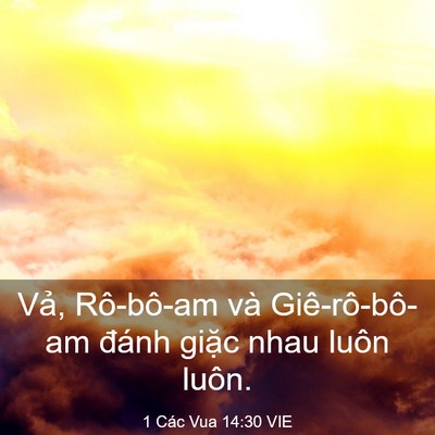 Picture 03 - 1 Các Vua 14:30 VIE - Vả, Rô-bô-am và Giê-rô-bô-am đánh - Bible Verse Picture