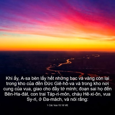 Picture 03 - 1 Các Vua 15:18 VIE - Khi ấy, A-sa bèn lấy hết những bạc và - Bible Verse Picture