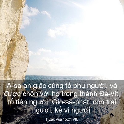 Picture 03 - 1 Các Vua 15:24 VIE - A-sa an giấc cùng tổ phụ người, và - Bible Verse Picture