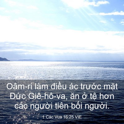 Picture 03 - 1 Các Vua 16:25 VIE - Oâm-ri làm điều ác trước mặt Đức - Bible Verse Picture