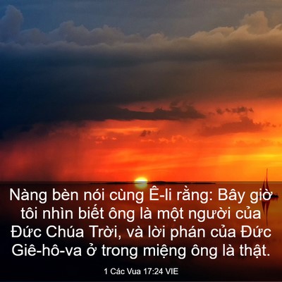 Picture 03 - 1 Các Vua 17:24 VIE - Nàng bèn nói cùng Ê-li rằng: Bây giờ - Bible Verse Picture