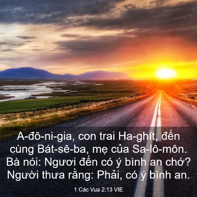 Picture 03 - 1 Các Vua 2:13 VIE - A-đô-ni-gia, con trai Ha-ghít, đến cùng - Bible Verse Picture
