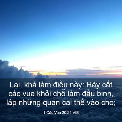 Picture 03 - 1 Các Vua 20:24 VIE - Lại, khá làm điều này: Hãy cất các - Bible Verse Picture