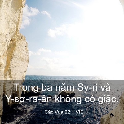 Picture 03 - 1 Các Vua 22:1 VIE - Trong ba năm Sy-ri và Y-sơ-ra-ên không có - Bible Verse Picture
