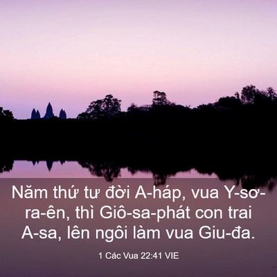 Picture 03 - 1 Các Vua 22:41 VIE - Năm thứ tư đời A-háp, vua Y-sơ-ra-ên, - Bible Verse Picture