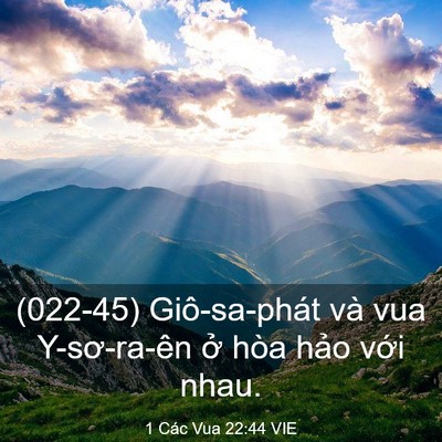 Picture 03 - 1 Các Vua 22:44 VIE - (022-45) Giô-sa-phát và vua Y-sơ-ra-ên ở - Bible Verse Picture