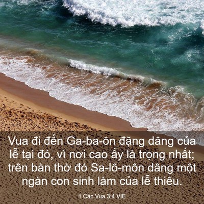 Picture 03 - 1 Các Vua 3:4 VIE - Vua đi đến Ga-ba-ôn đặng dâng của lễ - Bible Verse Picture