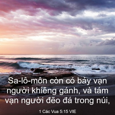 Picture 03 - 1 Các Vua 5:15 VIE - Sa-lô-môn còn có bảy vạn người khiêng - Bible Verse Picture