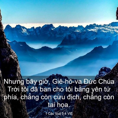 Picture 03 - 1 Các Vua 5:4 VIE - Nhưng bây giờ, Giê-hô-va Đức Chúa - Bible Verse Picture
