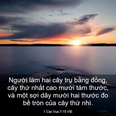 Picture 03 - 1 Các Vua 7:15 VIE - Người làm hai cây trụ bằng đồng, cây - Bible Verse Picture