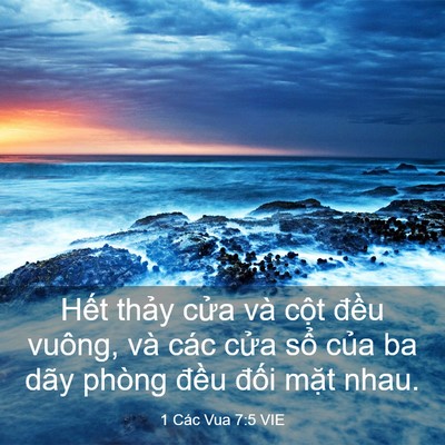 Picture 03 - 1 Các Vua 7:5 VIE - Hết thảy cửa và cột đều vuông, và - Bible Verse Picture