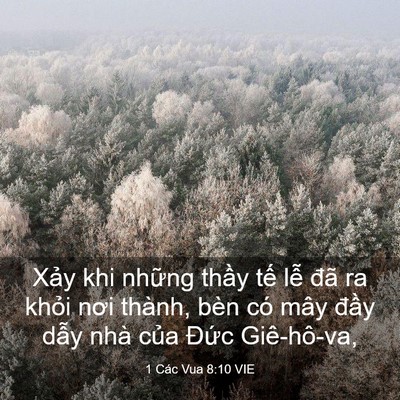 Picture 03 - 1 Các Vua 8:10 VIE - Xảy khi những thầy tế lễ đã ra khỏi - Bible Verse Picture