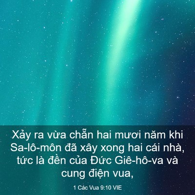 Picture 03 - 1 Các Vua 9:10 VIE - Xảy ra vừa chẵn hai mươi năm khi - Bible Verse Picture