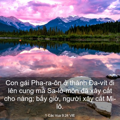 Picture 03 - 1 Các Vua 9:24 VIE - Con gái Pha-ra-ôn ở thành Đa-vít đi lên - Bible Verse Picture
