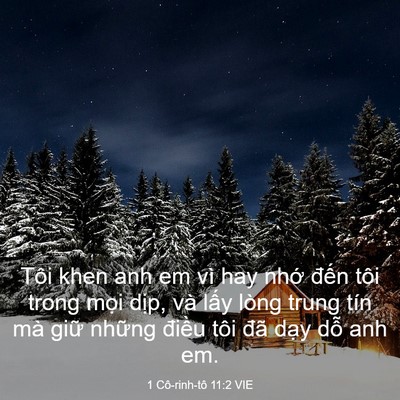 Picture 03 - 1 Cô-rinh-tô 11:2 VIE - Tôi khen anh em vì hay nhớ đến tôi trong - Bible Verse Picture