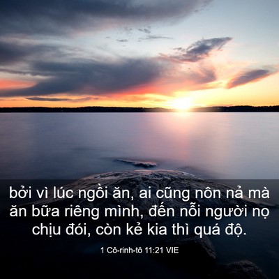 Picture 03 - 1 Cô-rinh-tô 11:21 VIE - bởi vì lúc ngồi ăn, ai cũng nôn nả mà - Bible Verse Picture