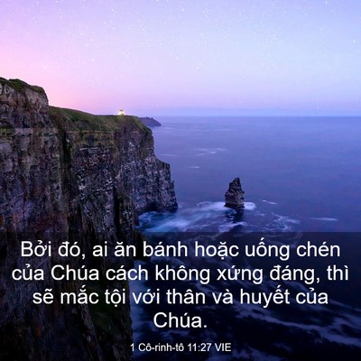 Picture 03 - 1 Cô-rinh-tô 11:27 VIE - Bởi đó, ai ăn bánh hoặc uống chén - Bible Verse Picture