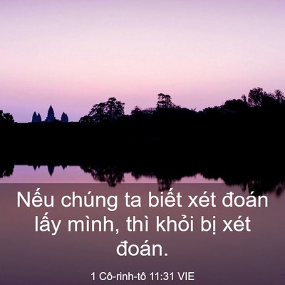 Picture 03 - 1 Cô-rinh-tô 11:31 VIE - Nếu chúng ta biết xét đoán lấy mình, - Bible Verse Picture