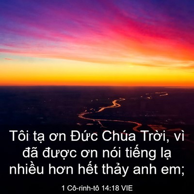 Picture 03 - 1 Cô-rinh-tô 14:18 VIE - Tôi tạ ơn Đức Chúa Trời, vì đã - Bible Verse Picture