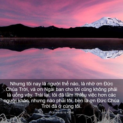 Picture 03 - 1 Cô-rinh-tô 15:10 VIE - Nhưng tôi nay là người thể nào, là - Bible Verse Picture