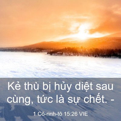 Picture 03 - 1 Cô-rinh-tô 15:26 VIE - Kẻ thù bị hủy diệt sau cùng, tức là - Bible Verse Picture