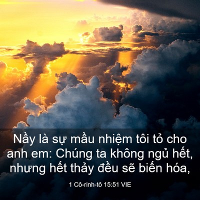 Picture 03 - 1 Cô-rinh-tô 15:51 VIE - Nầy là sự mầu nhiệm tôi tỏ cho anh - Bible Verse Picture