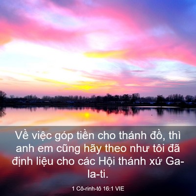 Picture 03 - 1 Cô-rinh-tô 16:1 VIE - Về việc góp tiền cho thánh đồ, thì - Bible Verse Picture