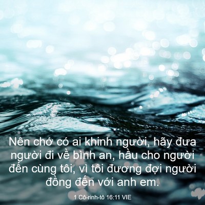 Picture 03 - 1 Cô-rinh-tô 16:11 VIE - Nên chớ có ai khinh người, hãy đưa - Bible Verse Picture