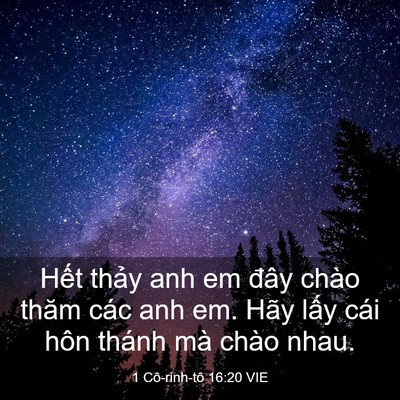 Picture 03 - 1 Cô-rinh-tô 16:20 VIE - Hết thảy anh em đây chào thăm các anh - Bible Verse Picture
