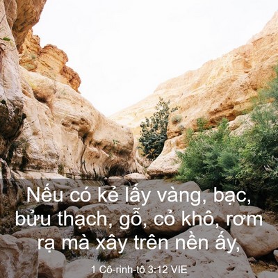 Picture 03 - 1 Cô-rinh-tô 3:12 VIE - Nếu có kẻ lấy vàng, bạc, bửu thạch, - Bible Verse Picture
