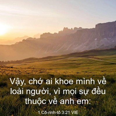 Picture 03 - 1 Cô-rinh-tô 3:21 VIE - Vậy, chớ ai khoe mình về loài người, - Bible Verse Picture