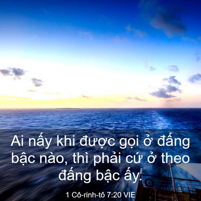 Picture 03 - 1 Cô-rinh-tô 7:20 VIE - Ai nấy khi được gọi ở đấng bậc - Bible Verse Picture