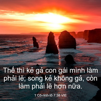 Picture 03 - 1 Cô-rinh-tô 7:38 VIE - Thế thì kẻ gả con gái mình làm phải - Bible Verse Picture