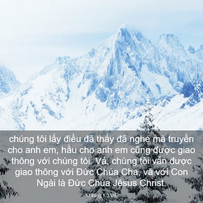 Picture 03 - 1 Giăng 1:3 VIE - chúng tôi lấy điều đã thấy đã nghe - Bible Verse Picture