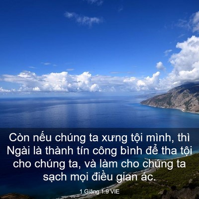 Picture 03 - 1 Giăng 1:9 VIE - Còn nếu chúng ta xưng tội mình, thì - Bible Verse Picture