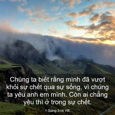 Picture 03 - 1 Giăng 3:14 VIE - Chúng ta biết rằng mình đã vượt khỏi - Bible Verse Picture